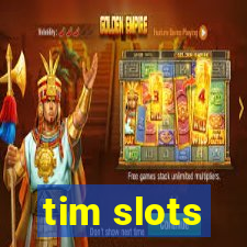tim slots